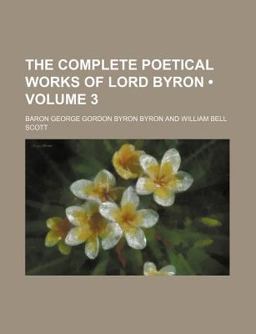 The Complete Poetical Works of Lord Byron