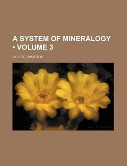 A System of Mineralogy