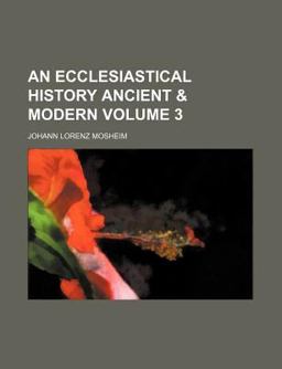 An Ecclesiastical History Ancient