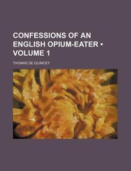 Confessions of an English Opium-Eater