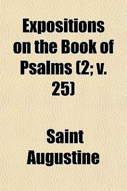 Expositions on the Book of Psalms