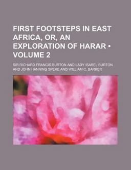 First Footsteps in East Africa, or, an Exploration of Harar