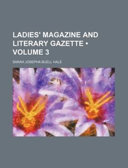 Ladies' Magazine and Literary Gazette