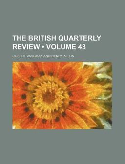 The British Quarterly Review The British Quarterly Review