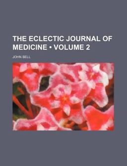 The Eclectic Journal of Medicine