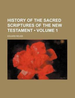 History of the Sacred Scriptures of the New Testament