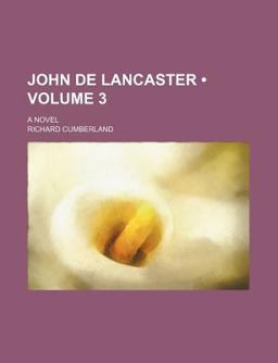 John de Lancaster; a Novel