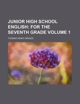 Junior High School English; for the Seventh Grade