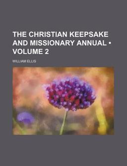 The Christian Keepsake and Missionary Annual