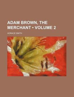 Adam Brown, the Merchant