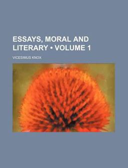 Essays, Moral and Literary