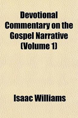 Devotional Commentary on the Gospel Narrative