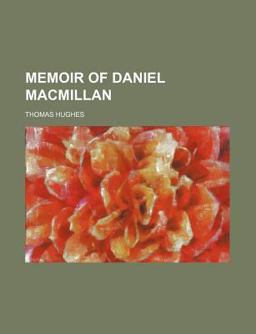 Memoir of Daniel MacMillan