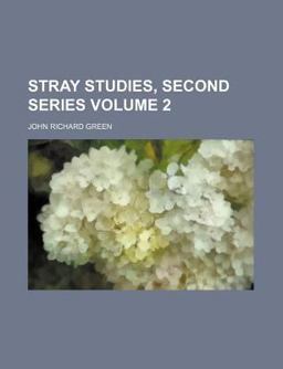 Stray Studies, Second Series