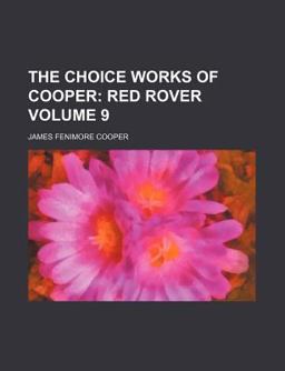 The Choice Works of Cooper; Red Rover