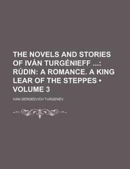The Novels and Stories of Iván Turgénieff; Ru¿Din