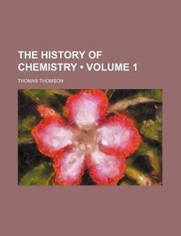 The History of Chemistry