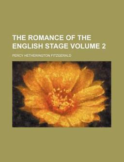 The Romance of the English Stage