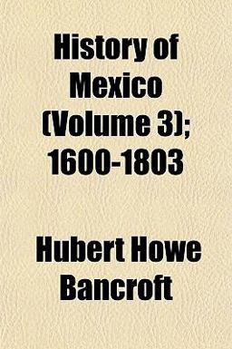 History of Mexico; 1600-1803