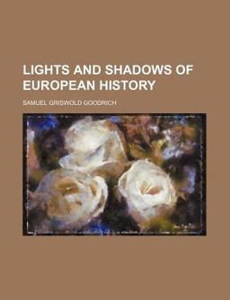 Lights and Shadows of European History