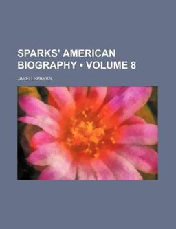 Sparks' American Biography