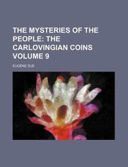 The Mysteries of the People; the Carlovingian Coins The Mysteries of the People; the Carlovingian Coins
