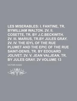 The Novels of Victor Hugo, Fully Translated