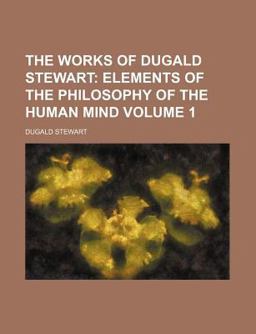The Works of Dugald Stewart