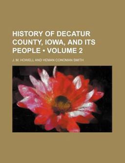 History of Decatur County, Iowa, and Its People