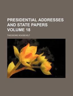 Presidential Addresses and State Papers