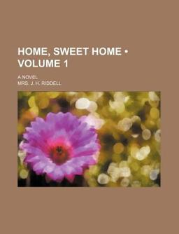Home, Sweet Home; a Novel