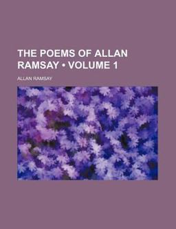The Poems of Allan Ramsay