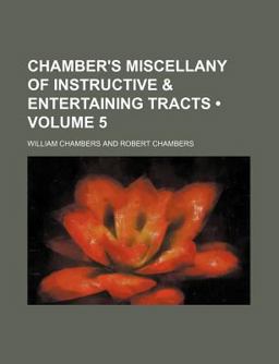 Chamber's Miscellany of Instructive