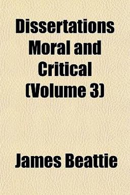 Dissertations Moral and Critical