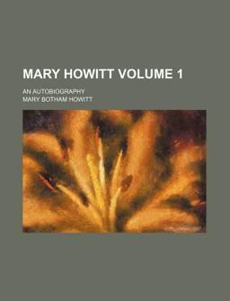 Mary Howitt; an Autobiography