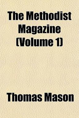 The Methodist Magazine The Methodist Magazine