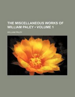 The Miscellaneous Works of William Paley