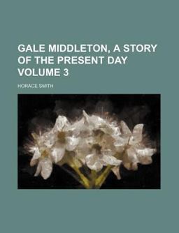 Gale Middleton, a Story of the Present Day