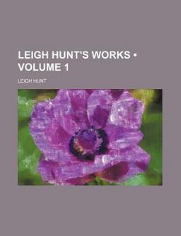 Leigh Hunt's Works