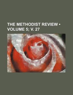 The Methodist Review The Methodist Review