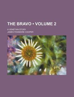 The Bravo; a Venetian Story
