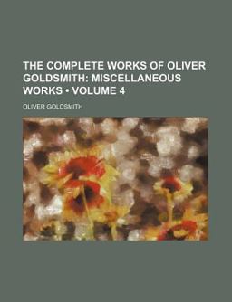 The Complete Works of Oliver Goldsmith