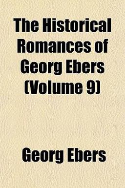The Historical Romances of Georg Ebers
