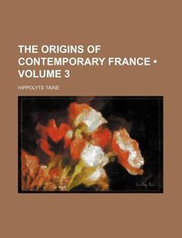 The Origins of Contemporary France