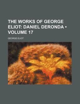 The Works of George Eliot, Volume 3