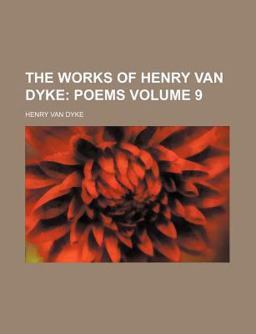 The Works of Henry Van Dyke