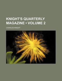 Knight's Quarterly Magazine