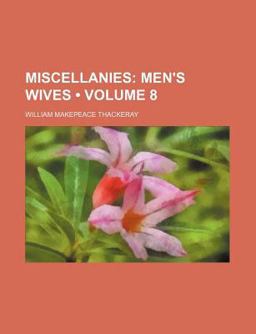 Miscellanies; Men's Wives