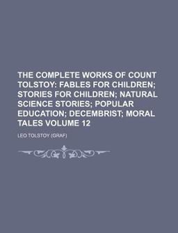 The Complete Works of Count Tolstoy