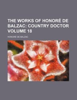 The Works of Honoré de Balzac; Country Doctor